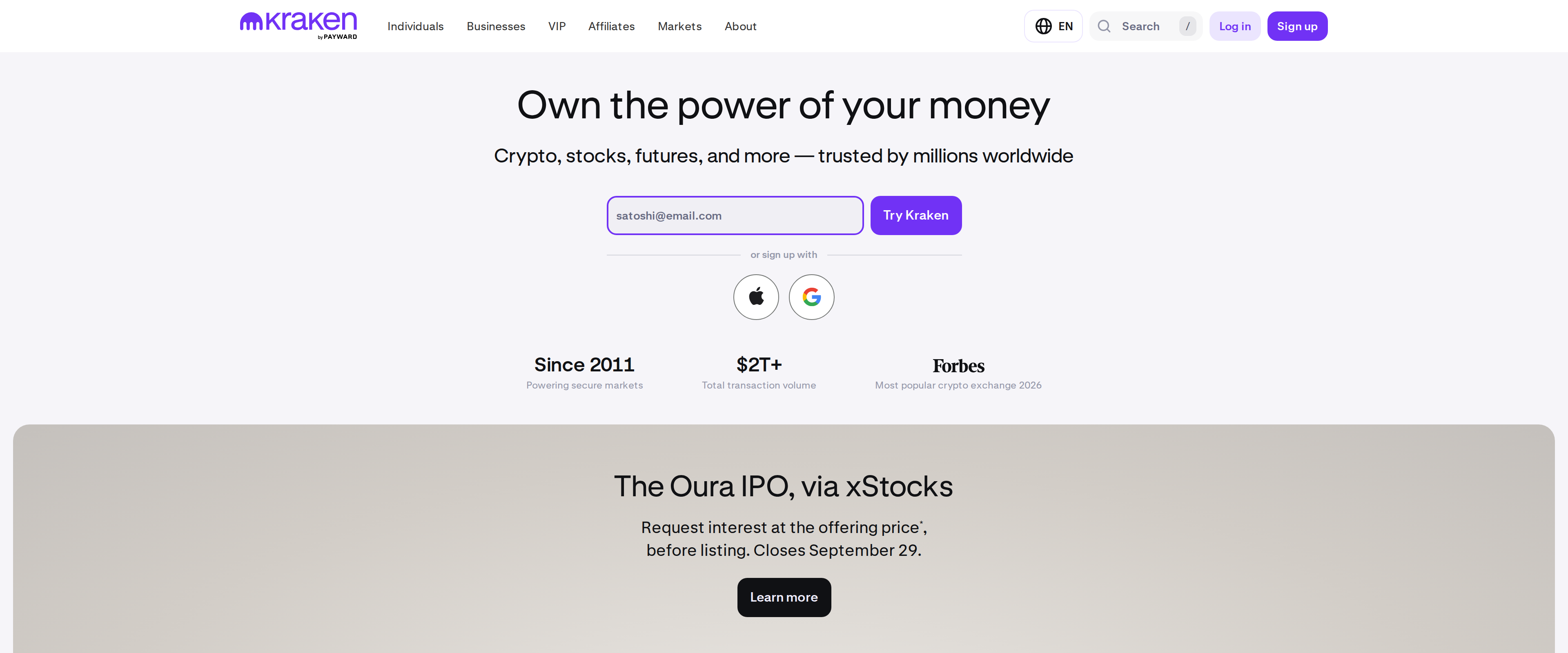 Kraken homepage headline reading Own the power of your money, with a sign-up email field and stats reading Since 2011, $2T+ total transaction volume, and Forbes most popular crypto exchange 2026